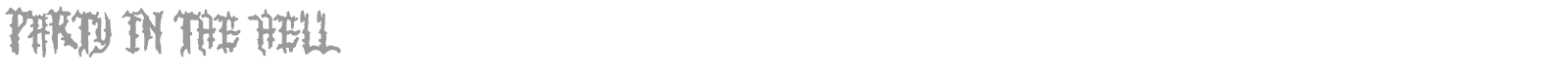 Party in the Hell font preview
